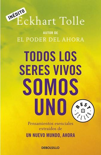 TODOS LOS SERES VIVOS SOMOS UNO | 9788499081892 | TOLLE, ECKHART | Llibreria L'Illa - Llibreria Online de Mollet - Comprar llibres online