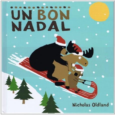 BON NADAL, UN | 9788415315629 | OLDLAND, NICHOLAS | Llibreria L'Illa - Llibreria Online de Mollet - Comprar llibres online