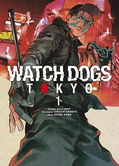 WATCH DOGS: TOKYO 01 | 9788467969450 | UBISOFT/SHIRATO, SHEIICHI/SYUHEI, KAMO | Llibreria L'Illa - Llibreria Online de Mollet - Comprar llibres online