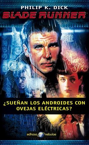 BLADE RUNNER. SUEÑAN LOS ANDROIDES CON OVEJAS ELECTRICAS? | 9788435020909 | DICK, PHILIP K. | Llibreria L'Illa - Llibreria Online de Mollet - Comprar llibres online