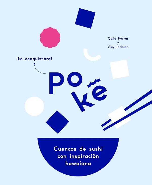 POKÉ | 9788416890569 | FARRAR, CELIA/JACKSON, GUY | Llibreria L'Illa - Llibreria Online de Mollet - Comprar llibres online