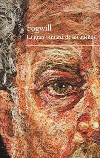 GRAN VENTANA DE LOS SUEÑOS, LA | 9788420414645 | FOGWILL | Llibreria L'Illa - Llibreria Online de Mollet - Comprar llibres online