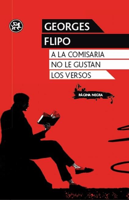 A LA COMISARIA NO LE GUSTAN LOS VERSOS | 9788415325345 | FLIPO, GEORGES | Llibreria L'Illa - Llibreria Online de Mollet - Comprar llibres online