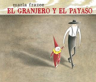 GRANJERO Y EL PAYASO, EL | 9788498457407 | FRAZEE, MARLA | Llibreria L'Illa - Llibreria Online de Mollet - Comprar llibres online