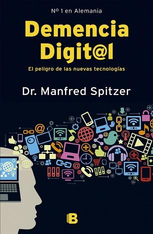 DEMENCIA DIGITAL | 9788466653091 | SPITZER, MANFRED | Llibreria L'Illa - Llibreria Online de Mollet - Comprar llibres online