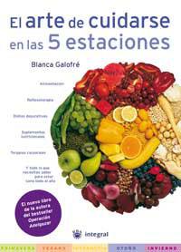 ARTE DE CUIDARSE EN LAS CINCO ESTACIONES, EL | 9788478711284 | GALOFRE, BLANCA | Llibreria L'Illa - Llibreria Online de Mollet - Comprar llibres online