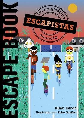 ESCAPISTAS UN ENIGMÁTICO ANUNCIO | 9788469866337 | CERDÀ, XIMO | Llibreria L'Illa - Llibreria Online de Mollet - Comprar llibres online