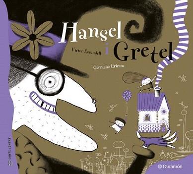 HANSEL I GRETEL | 9788434237117 | ESCANDELL,VICTOR | Llibreria L'Illa - Llibreria Online de Mollet - Comprar llibres online