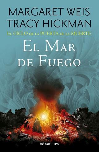 CICLO DE LA PUERTA DE LA MUERTE Nº 03/07 EL MAR DE FUEGO | 9788445017166 | WEIS / TRACY HICKMAN, MARGARET | Llibreria L'Illa - Llibreria Online de Mollet - Comprar llibres online