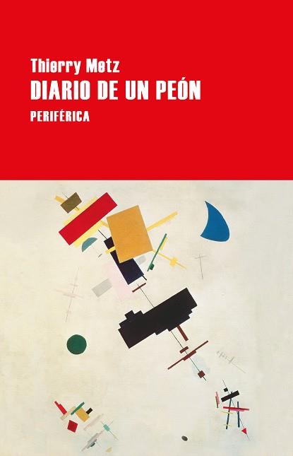 DIARIO DE UN PEÓN | 9788418838866 | METZ, THIERRY | Llibreria L'Illa - Llibreria Online de Mollet - Comprar llibres online