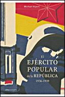 EJERCITO REPUBLICANO 1936-1939, EL | 9788484329053 | ALPERT, MICHAEL | Llibreria L'Illa - Llibreria Online de Mollet - Comprar llibres online