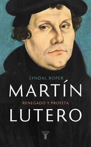 MARTÍN LUTERO | 9788430618637 | ROPER, LYNDAL | Llibreria L'Illa - Llibreria Online de Mollet - Comprar llibres online