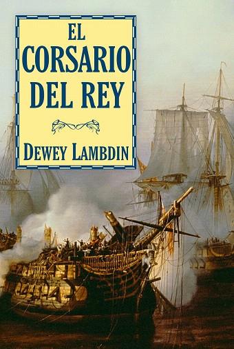 CORSARIO DEL REY, EL | 9788496173897 | LAMBDIN, DEWEY | Llibreria L'Illa - Llibreria Online de Mollet - Comprar llibres online