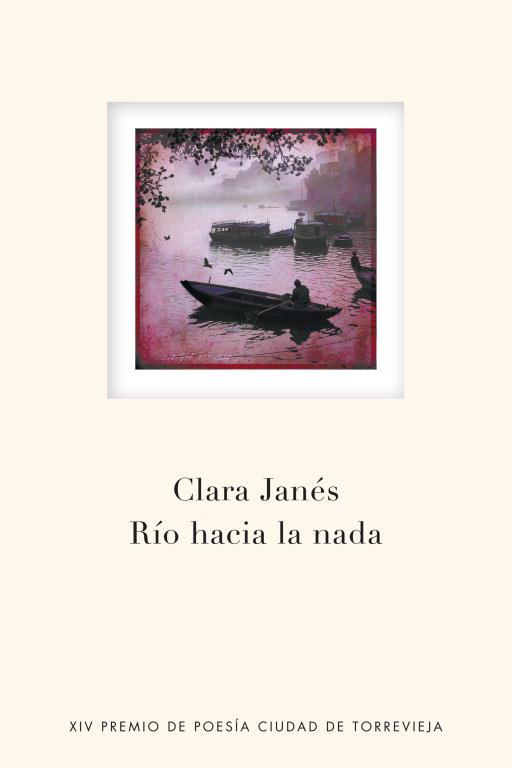 RÍO HACIA LA NADA | 9788401389993 | JANES, CLARA | Llibreria L'Illa - Llibreria Online de Mollet - Comprar llibres online