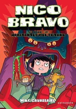 NICO BRAVO Y LOS HABITANTES DEL SÓTANO (NICO BRAVO 2) | 9788467944457 | CAVALLARO, MIKE | Llibreria L'Illa - Llibreria Online de Mollet - Comprar llibres online