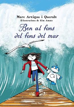 BEN AL FONS DEL FONS DEL MAR | 9788413898995 | ARTIGAU I QUERALT, MARC | Llibreria L'Illa - Llibreria Online de Mollet - Comprar llibres online