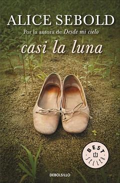 CASI LA LUNA | 9788483469040 | SEBOLD, ALICE | Llibreria L'Illa - Llibreria Online de Mollet - Comprar llibres online