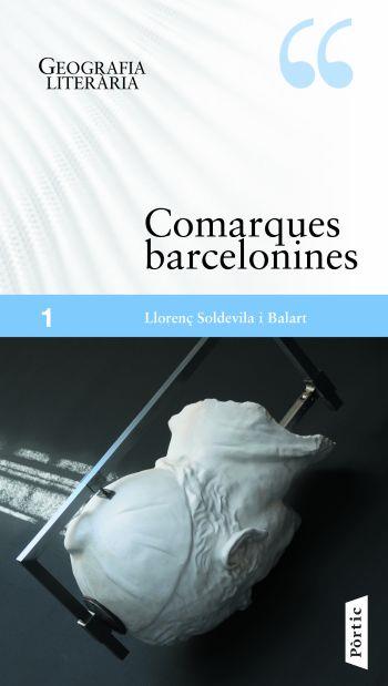 GEOGRAFIA LITERARIA 1 COMARQUES BARCELONINES | 9788498090826 | SOLDEVILA BALART, LLORENÇ | Llibreria L'Illa - Llibreria Online de Mollet - Comprar llibres online