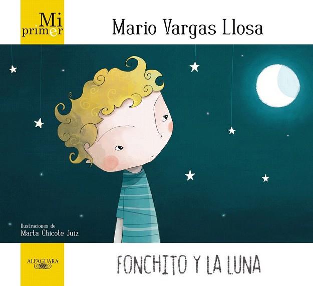 FONCHITO Y LA LUNA | 9788420405896 | VARGAS LLOSA, MARIO | Llibreria L'Illa - Llibreria Online de Mollet - Comprar llibres online