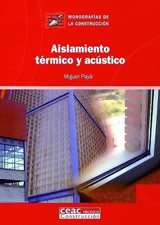 AISLAMIENTO TERMICO Y ACUSTICO | 9788432930683 | PAYA PEINADO, MIGUEL | Llibreria L'Illa - Llibreria Online de Mollet - Comprar llibres online