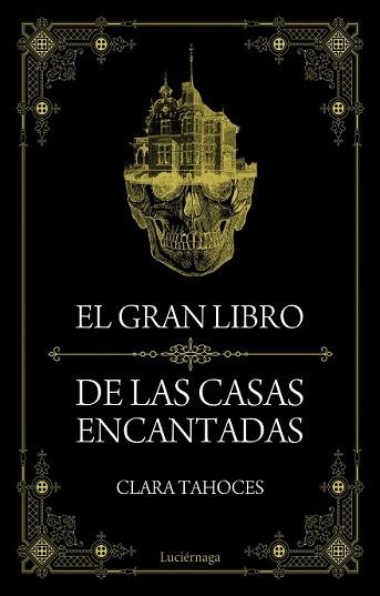 GRAN LIBRO DE LAS CASAS ENCANTADAS | 9788415864851 | TAHOCES, CLARA