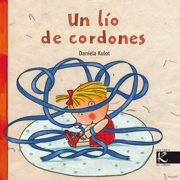 LIO DE CORDONES, UN | 9788493464172 | KULOT, DANIELA | Llibreria L'Illa - Llibreria Online de Mollet - Comprar llibres online