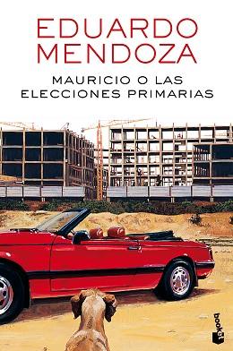 MAURICIO O LAS ELECCIONES PRIMARIAS | 9788432232534 | MENDOZA, EDUARDO | Llibreria L'Illa - Llibreria Online de Mollet - Comprar llibres online