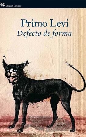 DEFECTO DE FORMA | 9788476699614 | LEVI, PRIMO | Llibreria L'Illa - Llibreria Online de Mollet - Comprar llibres online