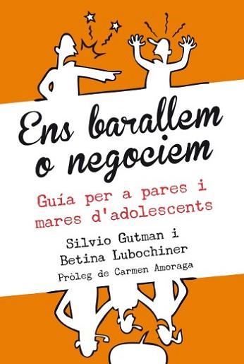 ENS BARALLEM O NEGOCIEM | 9788493944544 | LUBOCHINER, BETINA  / GUTMAN, SILVIO | Llibreria L'Illa - Llibreria Online de Mollet - Comprar llibres online