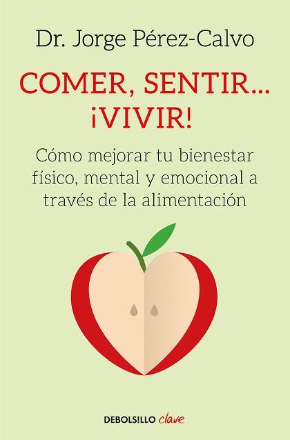 COMER SENTIR... ¡VIVIR! | 9788466342360 | PÉREZ CALVO, JORGE | Llibreria L'Illa - Llibreria Online de Mollet - Comprar llibres online