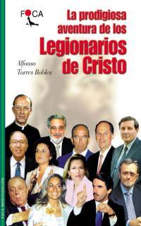 PRODIGIOSA AVENTURA DE LOS LEGIONARIOS DE CRISTO, LA | 9788495440129 | TORRES ROBLES, ALFONSO | Llibreria L'Illa - Llibreria Online de Mollet - Comprar llibres online