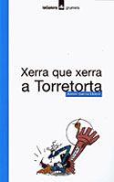 XERRA QUE XERRA A TORRETORTA | 9788424695095 | GARCIA LLORCA, ANTONI | Llibreria L'Illa - Llibreria Online de Mollet - Comprar llibres online