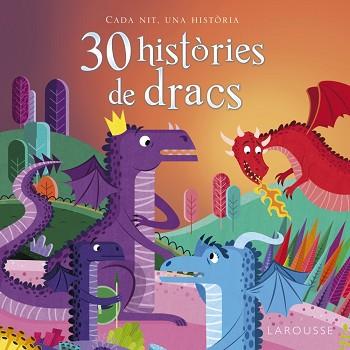 30 HISTÒRIES DE DRACS | 9788416641819 | LAROUSSE EDITORIAL | Llibreria L'Illa - Llibreria Online de Mollet - Comprar llibres online