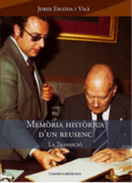 MEMORIA HISTORICA D'UN REUSENC | 9788497912662 | ESCODA I VILÀ, JORDI | Llibreria L'Illa - Llibreria Online de Mollet - Comprar llibres online