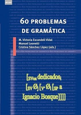 60 PROBLEMAS DE GRAMATICA | 9788446034278 | ESCANDELL/LEONETTI/SANCHEZ LOPEZ | Llibreria L'Illa - Llibreria Online de Mollet - Comprar llibres online