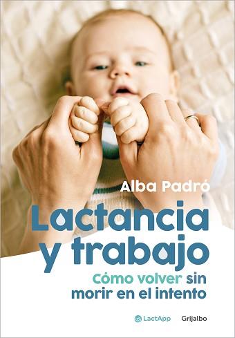 LACTANCIA Y TRABAJO | 9788425364396 | PADRÓ, ALBA | Llibreria L'Illa - Llibreria Online de Mollet - Comprar llibres online