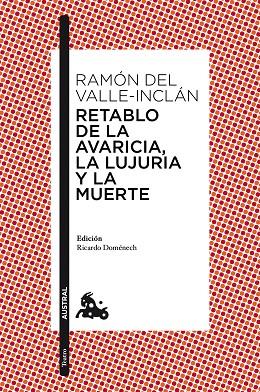 RETABLO DE LA AVARICIA, LA LUJURIA Y LA MUERTE | 9788467047332 | VALLE-INCLÁN, RAMON MARIA DEL  | Llibreria L'Illa - Llibreria Online de Mollet - Comprar llibres online