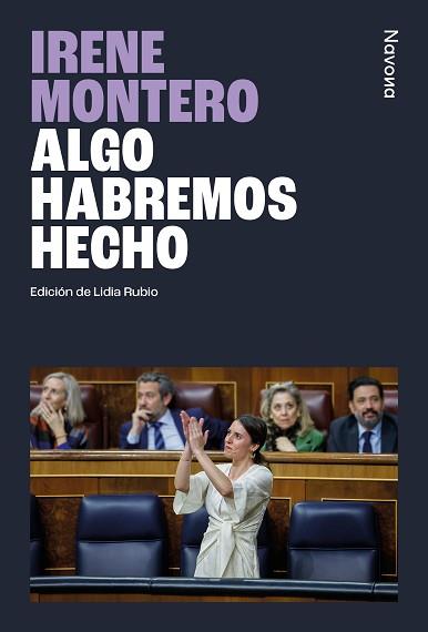 ALGO HABREMOS HECHO | 9788410180253 | MONTERO GIL, IRENE | Llibreria L'Illa - Llibreria Online de Mollet - Comprar llibres online