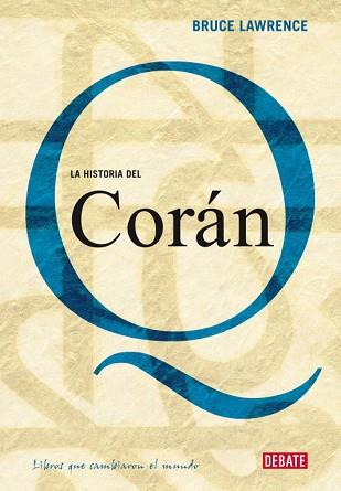 HISTORIA DEL CORAN, LA | 9788483067314 | LAWRENCE, BRUCE | Llibreria L'Illa - Llibreria Online de Mollet - Comprar llibres online