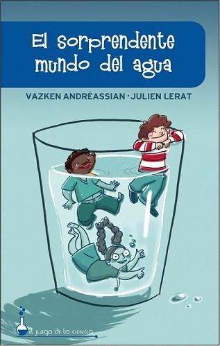 SORPRENDENTE MUNDO DEL AGUA, EL | 9788497543408 | ANDREASSIAN, VAZKEN / LERAT, JULIEN | Llibreria L'Illa - Llibreria Online de Mollet - Comprar llibres online