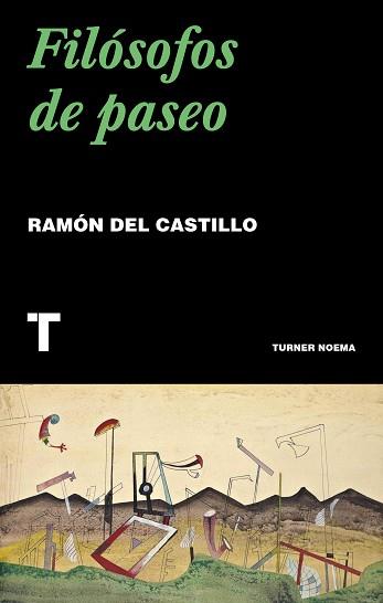 FILÓSOFOS DE PASEO | 9788417866518 | DEL CASTILLO, RAMÓN | Llibreria L'Illa - Llibreria Online de Mollet - Comprar llibres online