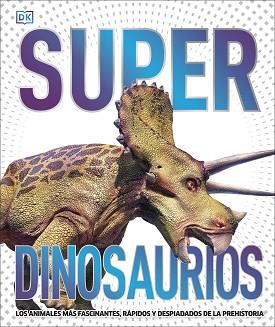 SUPERDINOSAURIOS (SÚPER) | 9780241537862 | DK | Llibreria L'Illa - Llibreria Online de Mollet - Comprar llibres online