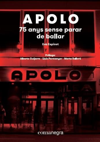 APOLO: 75 ANYS SENSE PARAR DE BALLAR | 9788417188573 | ESPINET PADURA, EVA | Llibreria L'Illa - Llibreria Online de Mollet - Comprar llibres online