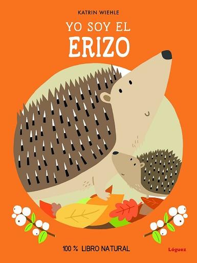 YO SOY EL ERIZO | 9788412668551 | WIEHLE, KATRIN/WIEHLE, KATRIN | Llibreria L'Illa - Llibreria Online de Mollet - Comprar llibres online