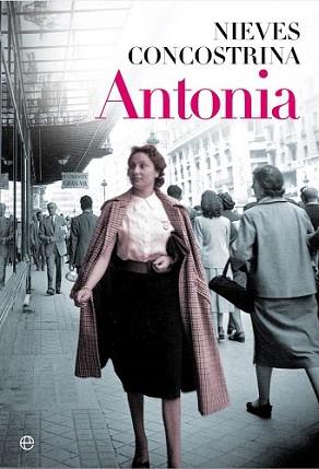 ANTONIA | 9788490602065 | CONCOSTRINA, NIEVES | Llibreria L'Illa - Llibreria Online de Mollet - Comprar llibres online