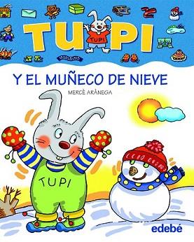 TUPI Y EL MUÑECO DE NIEVE (BIS) | 9788423674091 | Llibreria L'Illa - Llibreria Online de Mollet - Comprar llibres online