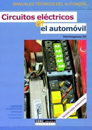 CIRCUITOS ELECTRICOS EN AUTOMOVIL | 9788432915758 | GIL, HERMOGENES | Llibreria L'Illa - Llibreria Online de Mollet - Comprar llibres online