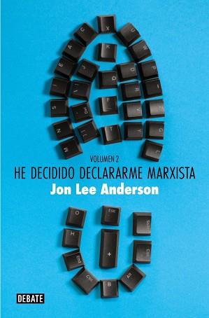 HE DECIDIDO DECLARARME MARXISTA (VOLUMEN 2) | 9788410214583 | ANDERSON, JON LEE | Llibreria L'Illa - Llibreria Online de Mollet - Comprar llibres online