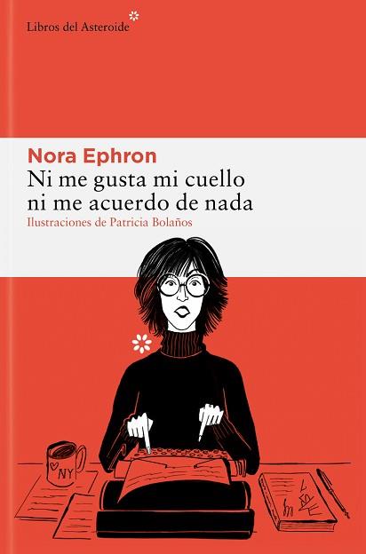 NI ME GUSTA MI CUELLO NI ME ACUERDO DE NADA | 9788410178229 | EPHRON, NORA | Llibreria L'Illa - Llibreria Online de Mollet - Comprar llibres online