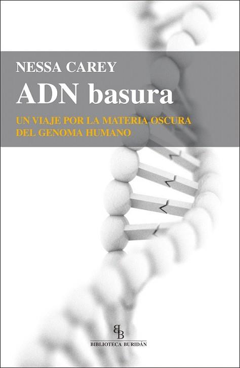 ADN BASURA | 9788416288663 | CAREY, NESSA | Llibreria L'Illa - Llibreria Online de Mollet - Comprar llibres online